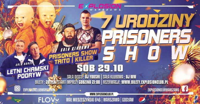 7 URODZINY PRISONERS SHOW – DJ KILLER, TAITO, LETNI CHAMSKI PODRYW