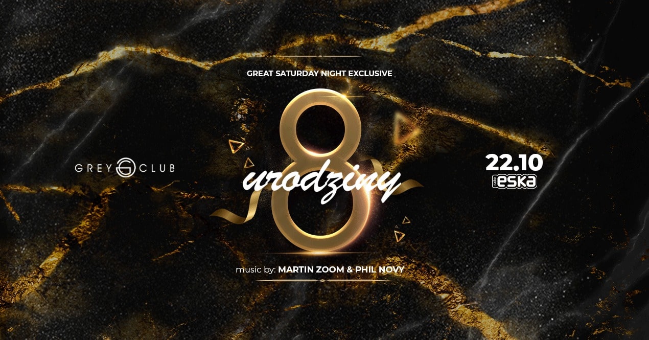 8 Urodziny Grey Club – MARTIN ZOOM & PHIL NOVY