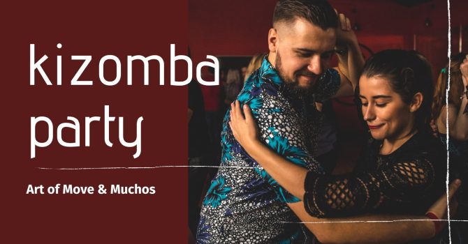 Kizomba Party – impreza powarsztatowa // 07.01 Muchos