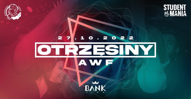 Otrzęsiny AWF | Bank Club | 27.10