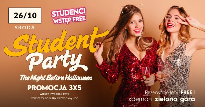 Student Party // The Night Before Halloween // Wstęp Free // 3 x 5 all night long