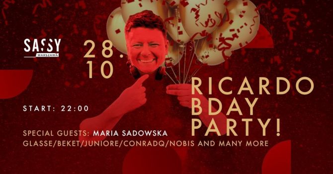 RICARDO Birthday Party @ SASSY
