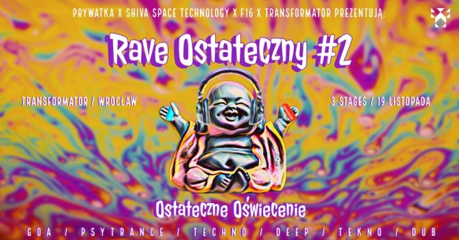 RAVE OSTATECZNY #2 (ostateczne oświecenie)