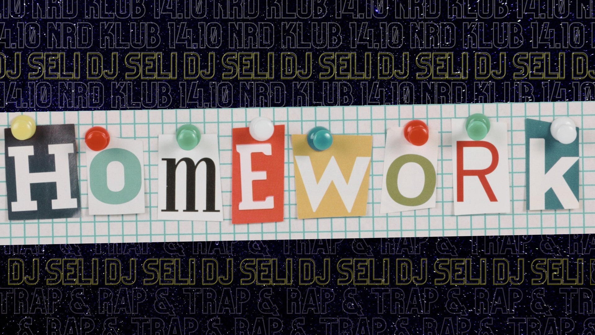 HOMEWORK w. Dj Seli | NRD Klub
