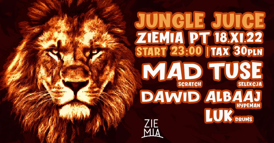 Jungle Juice – Klub Ziemia, Gdańsk.