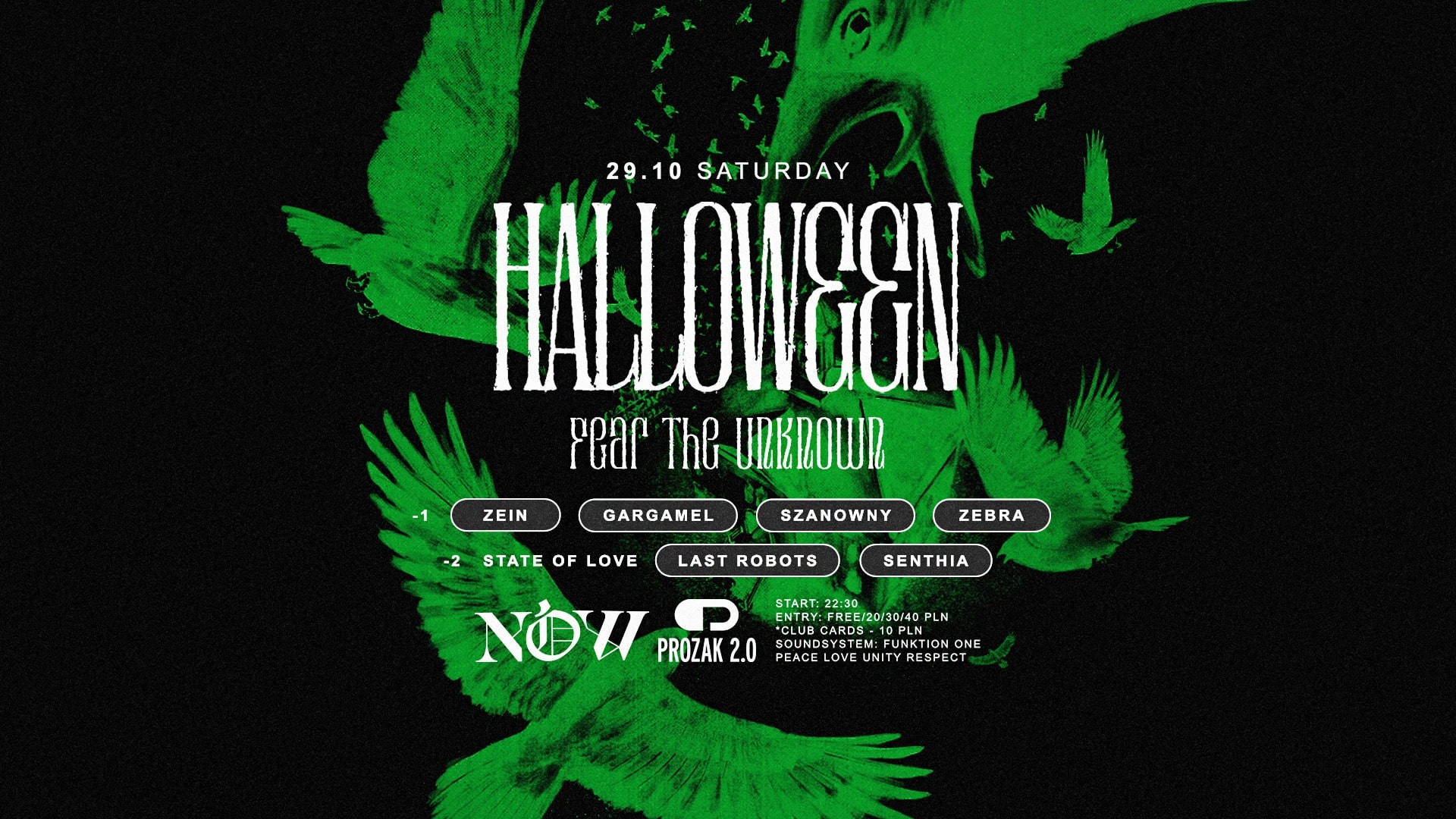 HALLOWEEN Day II „Fear The Unknown” x Prozak 2.0