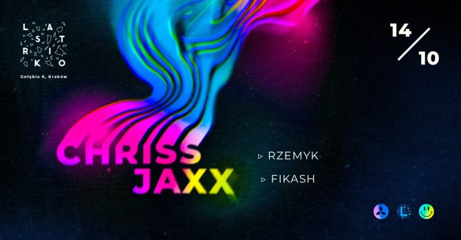 CHRISS JAXX, RZEMYK, FIKASH