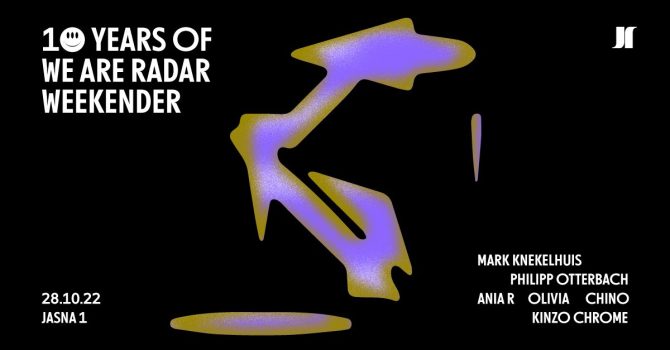 J1 | We Are Radar w/ Mark Knekelhuis, Philipp Otterbach, Ania R, Olivia, Chino, Kinzo Chrome