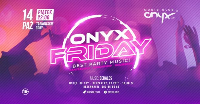 ONYX FRIDAY! 14.10.2022