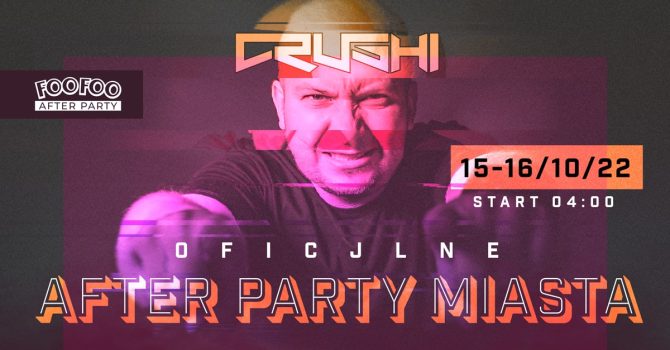 Oficjalny After Party Miasta Łodzi | Dj Crushi