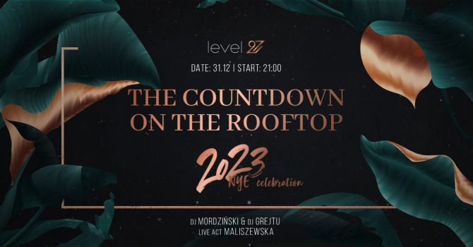 THE COUNTDOWN ON THE ROOFTOP | 2023 NYE CELEBRATION