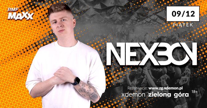 NEXBOY // X-Demon Zielona Góra