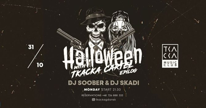 31/10 // Halloween with Tkacka Cartel – Epilog // Soober & Skadi