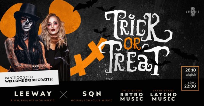 Trick or Treat // Piątek 28.10 // Panie do 23:00 – Welcome Drink Gratis!