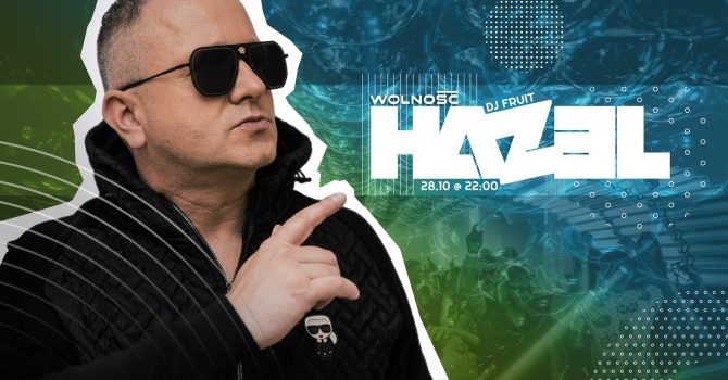 DJ HAZEL | WOLNOŚĆ