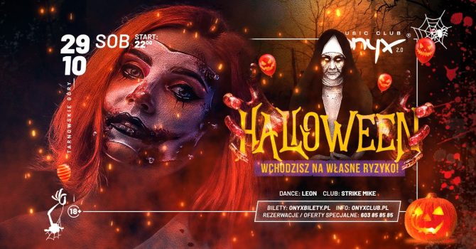 ONYX HALLOWEEN! Wchodzisz na własne ryzyko!