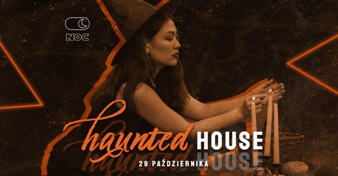 NOC: Haunted house | Sobota +18