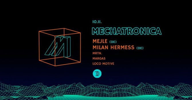 P!L pres. MECHATRONICA Night!