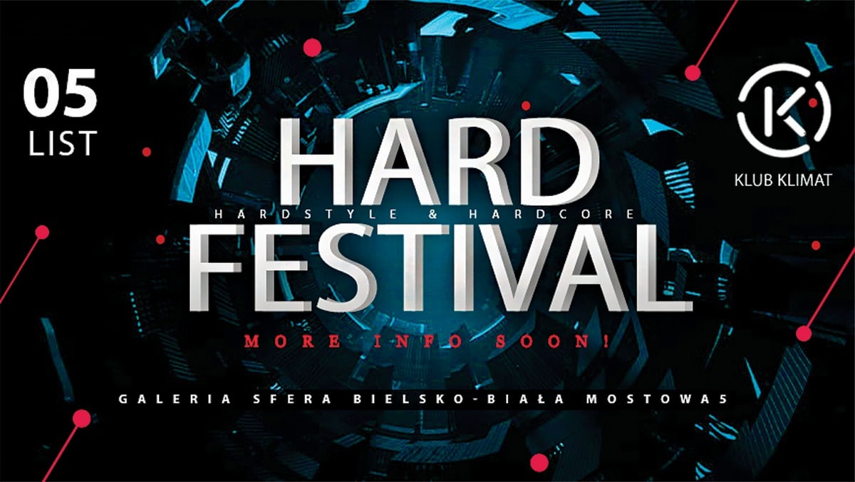 HARDFESTIVAL | (Hardstyle & Hardcore Night) | KLIMAT Bielsko-Biała – 05.11.2022 !!!