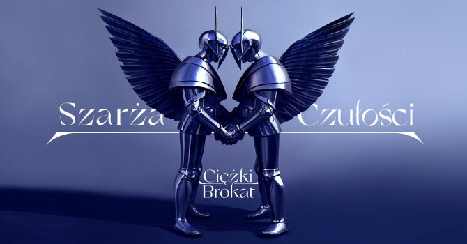 Ciężki Brokat – Szarża Czułości (CHMURY+HYDRO URO DAY 1)