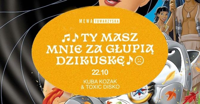 Ty masz mnie za głupią dzikuskę / 22_10 / Mewa Towarzyska
