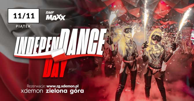 IndepenDANCE DAY // X-Demon Zielona Góra