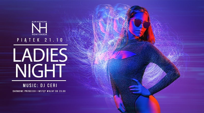 LADIES NIGHT – Wstęp wolny i Prosecco do godz 23.00 dla wszystkich Pań.