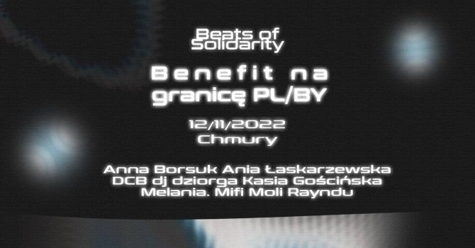 Beats of Solidarity: benefit na granicę PL/BY | 12.11 | CHMURY+HYDRO URO DAY 2