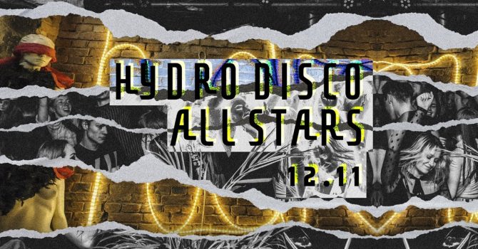 Hydro Disco All Stars | 12.11.22 | CHMURY+HYDRO URO DAY2