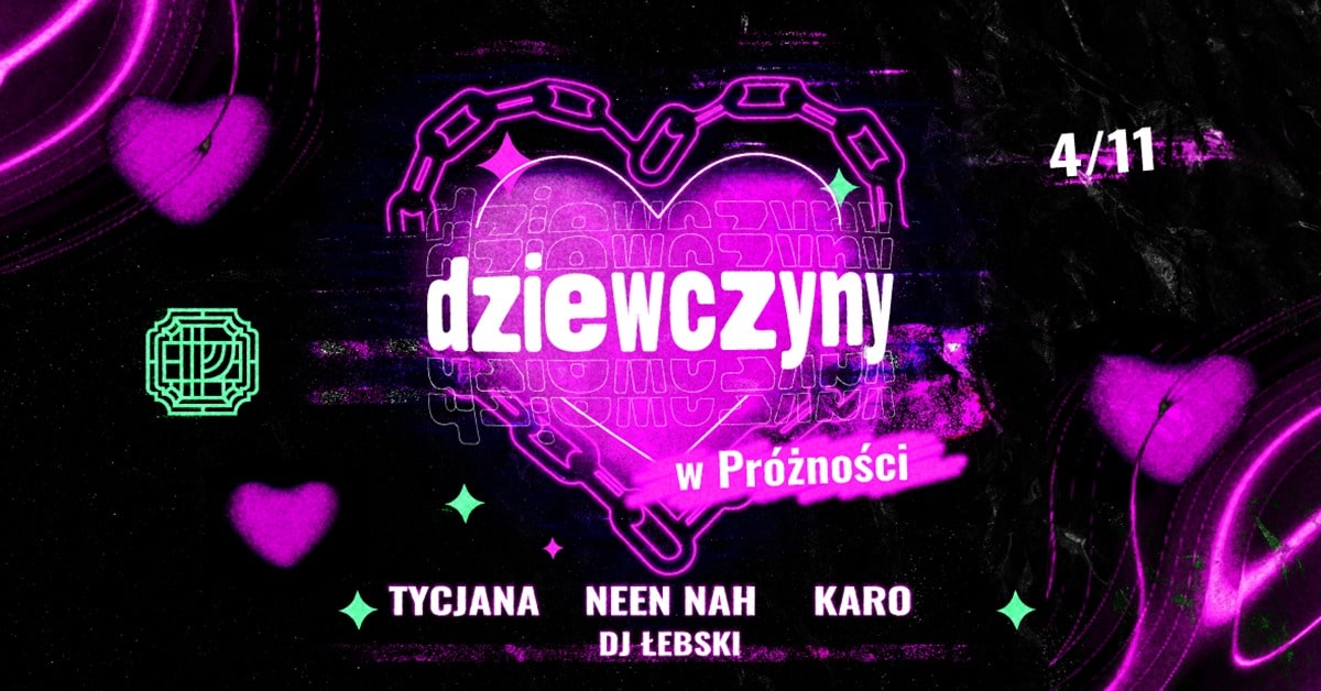 Dziewczyny w Próżości | TYCJANA X NEEN NAH X KARO