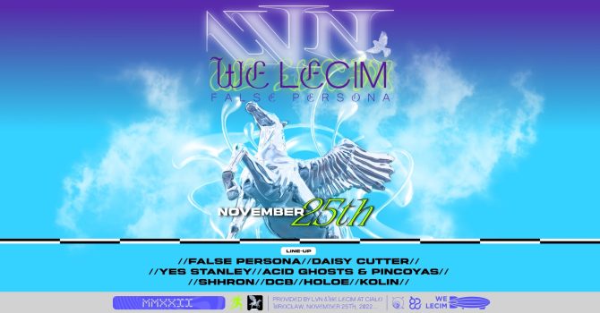 WE LECIM x LVN: False Persona