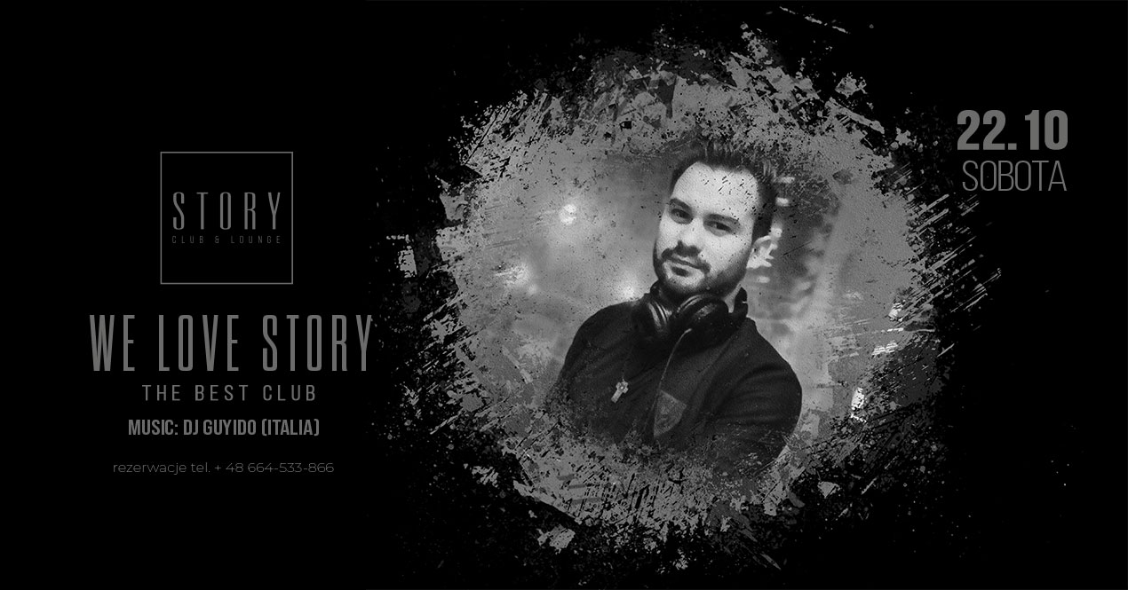 WE LOVE STORY / SOBOTA STORY SOPOT / DJ GAYIDO
