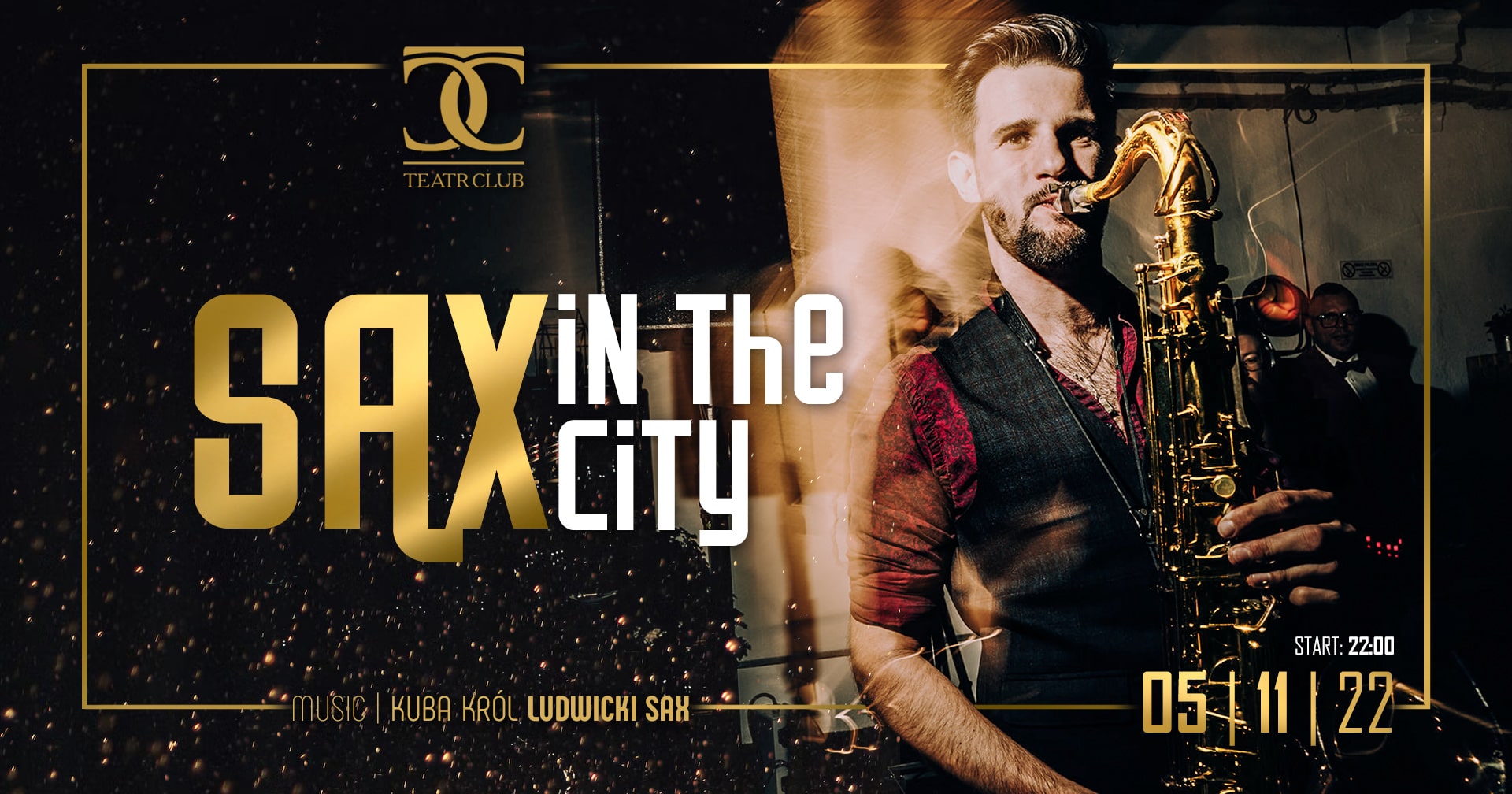 SAX IN THE CITY | deejay Kuba Król | Saturday 05.11