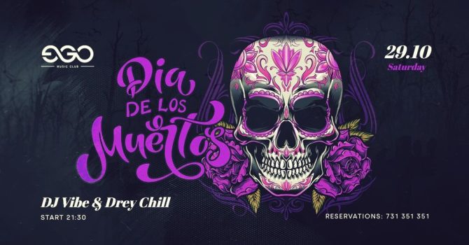 Dia de los muertos| DJ VIBE X DREY CHILL EGO 29.10
