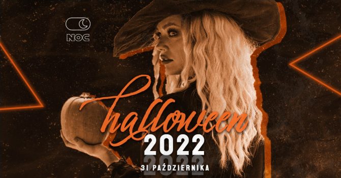 NOC: Halloween 2022 | Poniedziałek +18