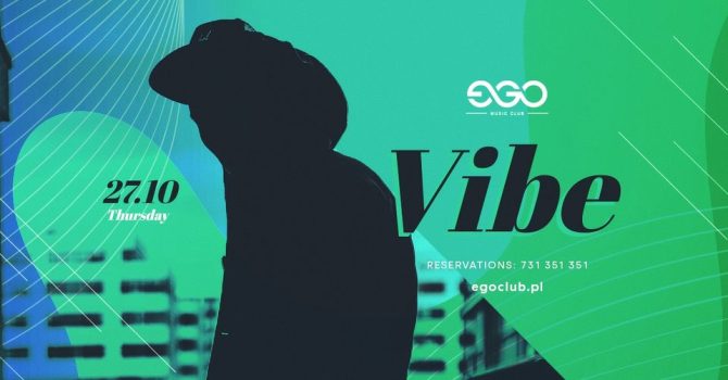 VIBE| EGO 27.10