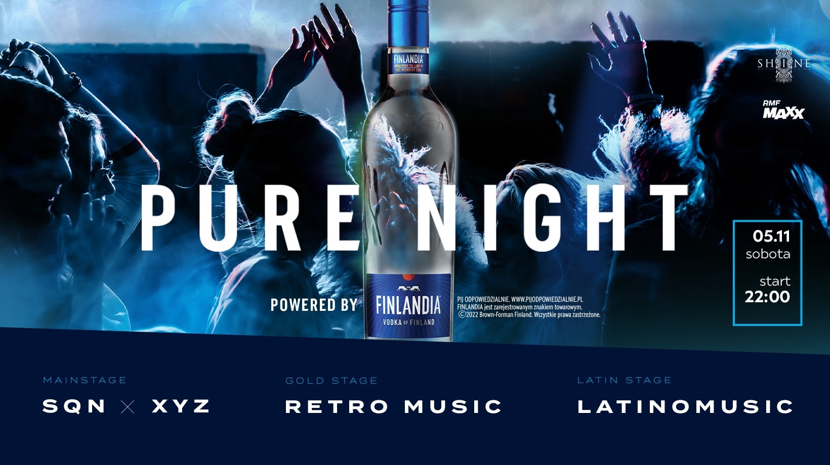 Pure Night powered by Finlandia // Sobota 05.11 //