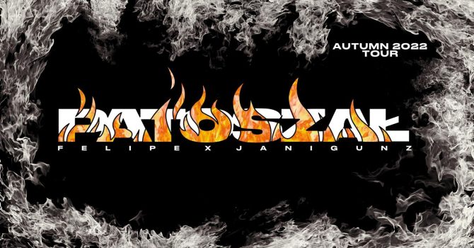 PATOSZAŁ | FELIPE X JANIGUNZ + Secret Guest