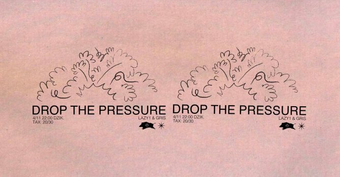 Drop The Pressure! | Lazy1 & Gris