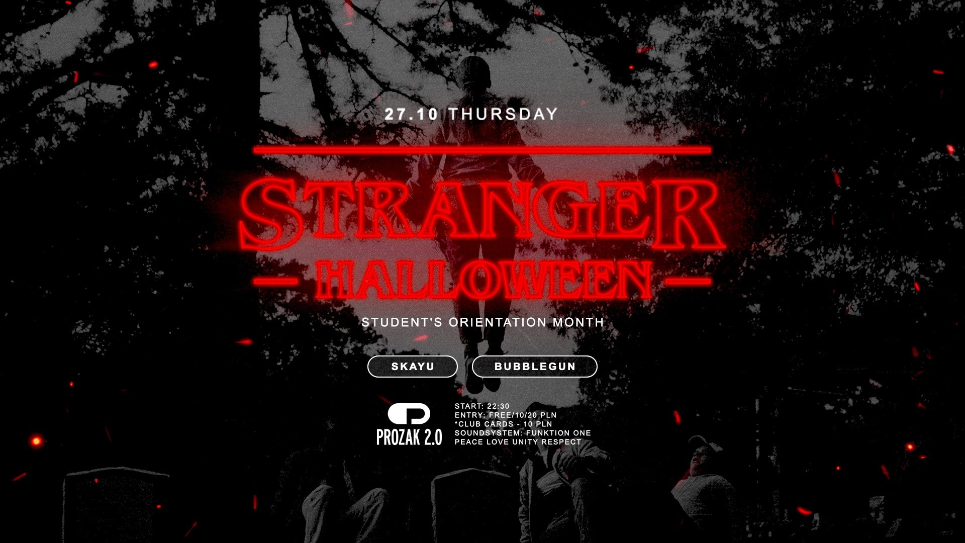 Stranger Halloween x Student’s Orientation Month x Prozak 2.0