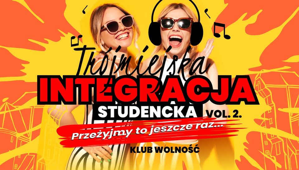 Trójmiejska INTEGRACJA Studencka / VOL.2 / PRZEŻYJMY TO JESZCZE RAZ / LISTA
