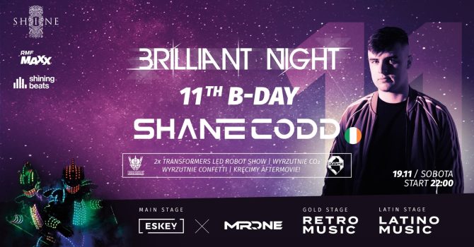 Brilliant Night 11th B-DAY: SHANE CODD (IRELAND) // Saturday 19.11 //