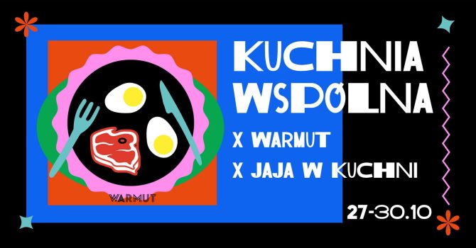 KUCHNIA WSPÓLNA | Warmut x Jaja W Kuchni