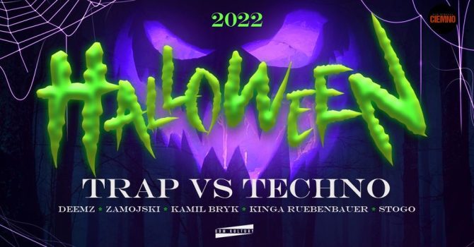 halloween 2022 – trap vs techno