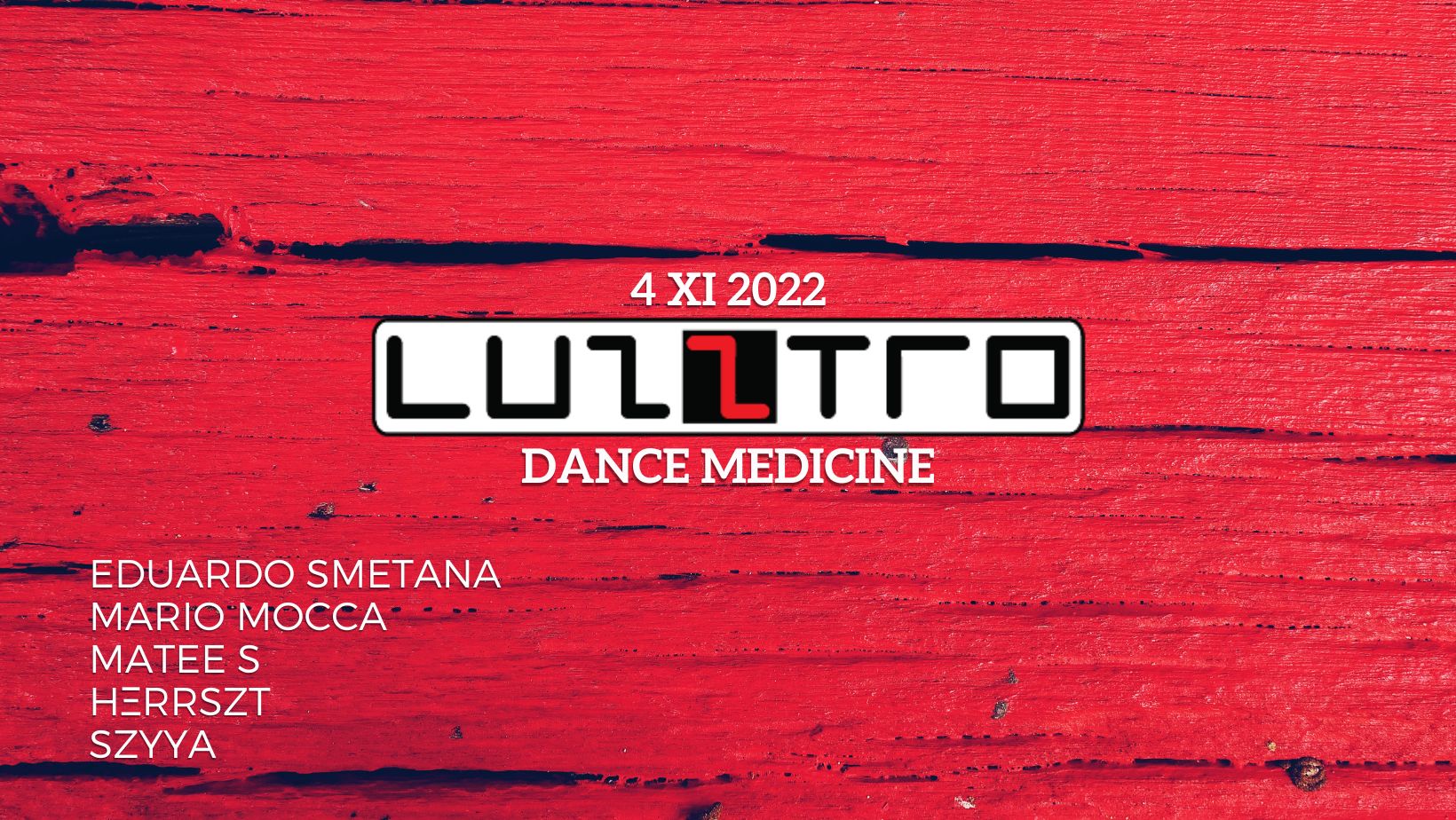 DANCE MEDICINE @ LUZZTRO | Friday 4 XI 2022