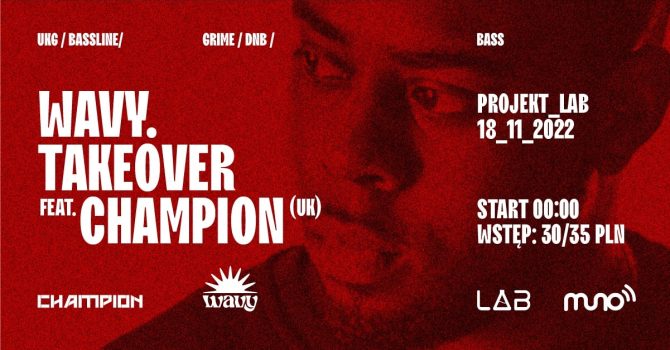 WAVY. TAKEOVER ft. CHAMPION (UK)