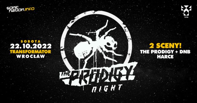 THE PRODIGY Night + DNB + HARCE | 2 SCENY