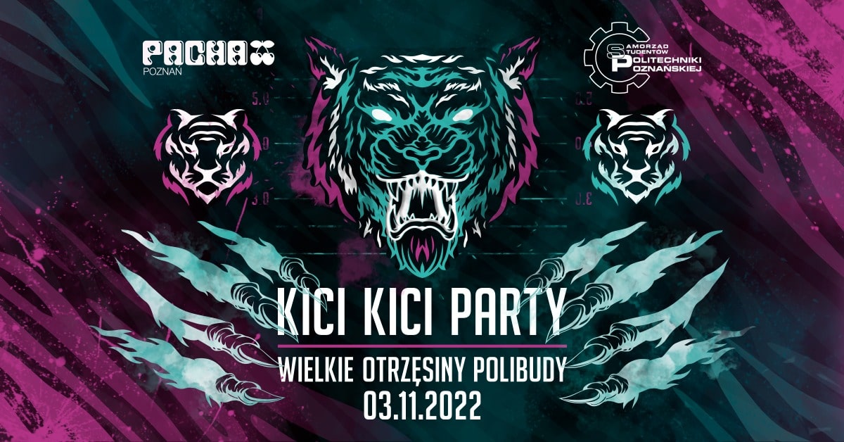 KICI KICI PARTY – WIELKIE OTRZĘSINY POLITECHNIKI POZNAŃSKIEJ