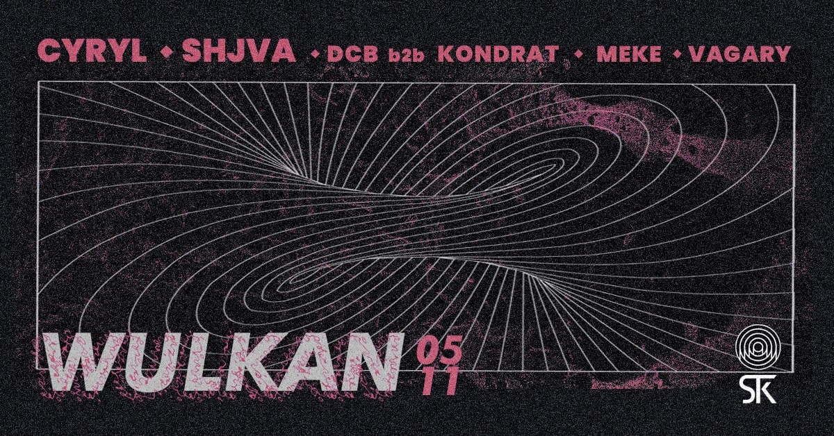 Wulkan w/ Cyryl, Shjva, Dcb, Kondrat, Meke, Vagary