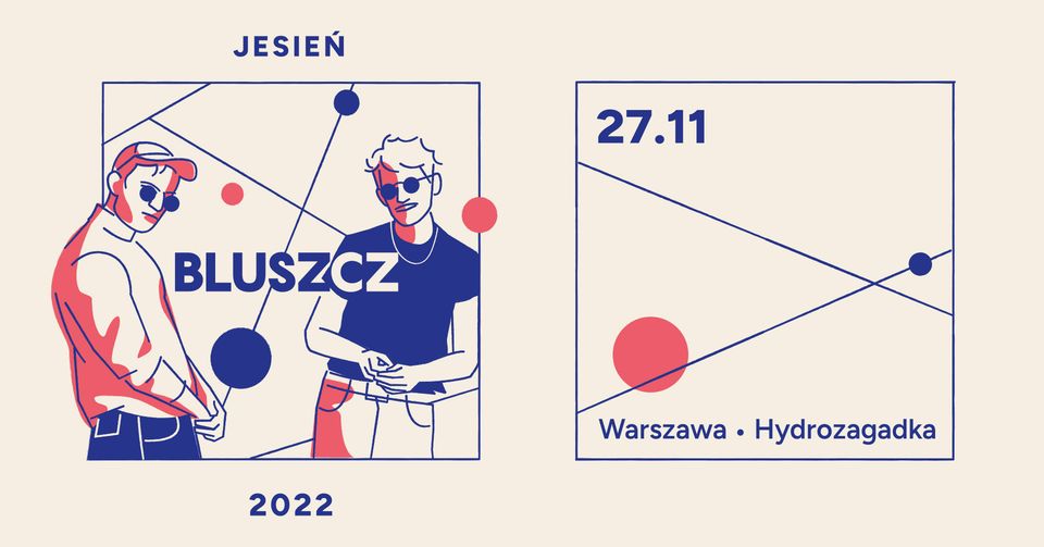 Bluszcz – Nowy Pop / Warszawa • Hydrozagadka / 27.11